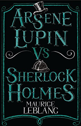 Imagen de archivo de Ars ne Lupin vs Sherlock Holmes (Alma Junior Classics) a la venta por HPB-Emerald