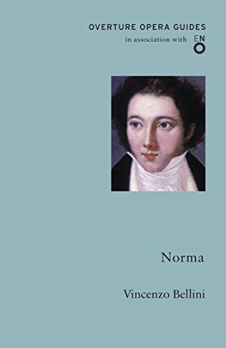 Beispielbild fr Norma (Overture Opera Guides in Association with the English National Opera (ENO): Vincenzo Bellini zum Verkauf von WorldofBooks