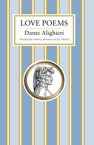 9781847496881: Love Poems: Dante Alighieri