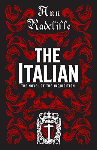 9781847497031: The Italian: Annotated Edition