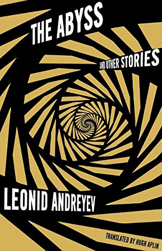 9781847497239: The Abyss and Other Stories (Alma Classics): Leonid Andreyev