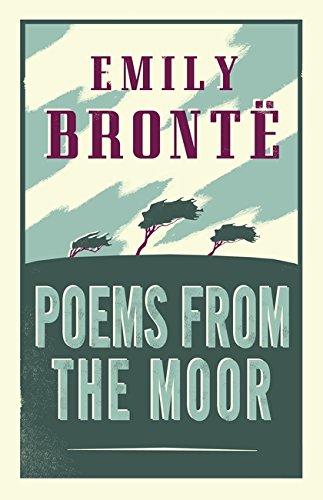 9781847497246: Poems from the Moor: Emily Bront