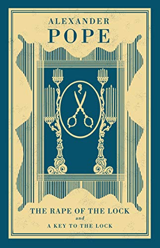 Beispielbild fr The Rape of the Lock and A Key to the Lock (Alma Classics): Alexander Pope zum Verkauf von AwesomeBooks