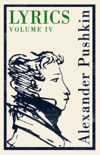 9781847497345: Lyrics. Volume 4: Alexander Pushkin