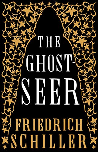 9781847497581: The Ghost-Seer (Alma Classics): Friedrich Schiller