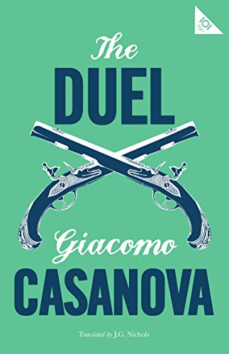 Imagen de archivo de The Duel (Alma Classics 101 Pages): Giacomo Casanova a la venta por WorldofBooks