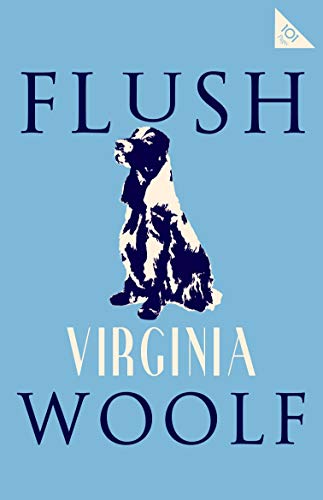Stock image for Flush (Alma Classics 101 Pages): Annotated Edition with photographs (Alma Classics 101 Pages) for sale by WorldofBooks