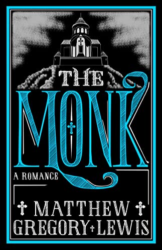 Beispielbild fr The Monk: A Romance (Alma Classics): Annotated Edition zum Verkauf von WorldofBooks