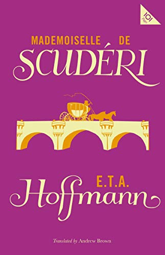 Beispielbild fr Mlle de Scuderi (Alma Classics 101 Pages): E. T. A. Hoffman zum Verkauf von WorldofBooks