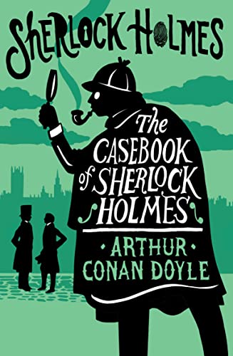 9781847498823: The Casebook of Sherlock Holmes: Arthur Conan Doyle