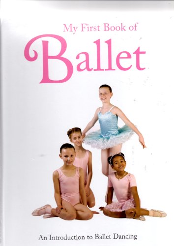 Beispielbild fr My First Book of Ballet zum Verkauf von WorldofBooks