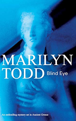 9781847510327: Blind Eye (High Priestess Iliona Greek Mysteries)