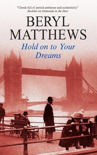 Hold on to Your Dreams (9781847511294) by Matthews, Beryl