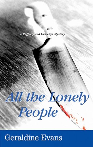 9781847511577: All The Lonely People (Rafferty and Llewellyn Mysteries)
