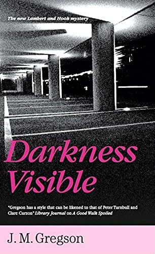 Stock image for Darkness Visible (Lambert and Hook Mysteries) for sale by WorldofBooks