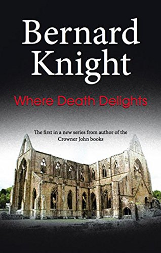 9781847512222: Where Death Delights (Crowner John)