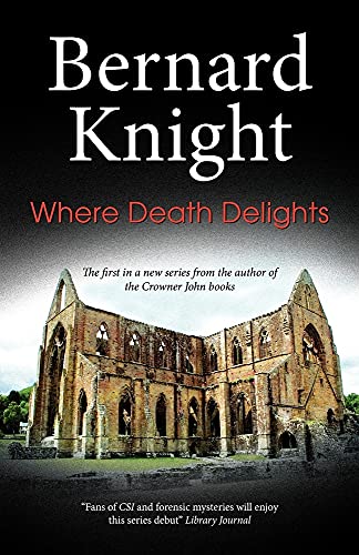 9781847512222: Where Death Delights: A Forensic Mystery of the Nineteen-fifties