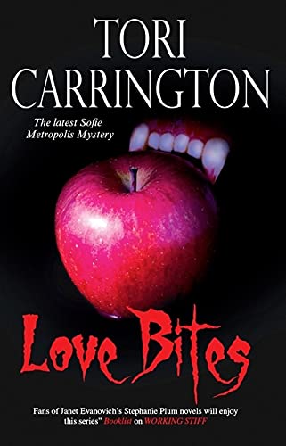 Beispielbild fr Love Bites (Sofie Metropolis Novels) zum Verkauf von WorldofBooks