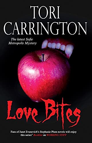 Imagen de archivo de Love Bites (Sofie Metropolis Novels) a la venta por WorldofBooks