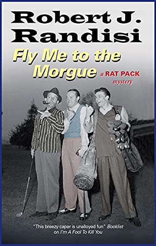 9781847513410: Fly Me to the Morgue (A Rat Pack Mystery (6))