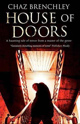 House of Doors (A Keys to D'Esperance Horror, 1) (9781847513908) by Brenchley, Chaz