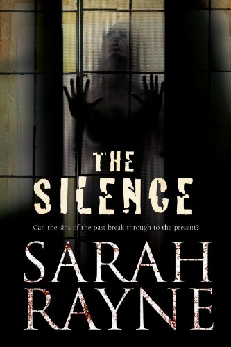 9781847514745: The Silence (A Nell West and Michael Flint Haunted House Story, 3)