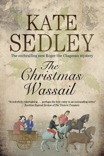 9781847514790: Christmas Wassail: 22 (A Roger the Chapman Mystery)