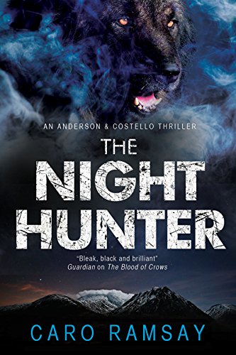9781847515254: The Night Hunter: An Anderson & Costello Police Procedural Set in Scotland: 5 (An Anderson & Costello Mystery)