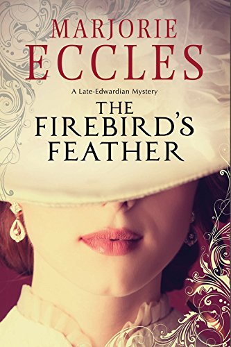 Stock image for The Firebird's Feather: A historical mystery set in late Edwardian London for sale by WorldofBooks