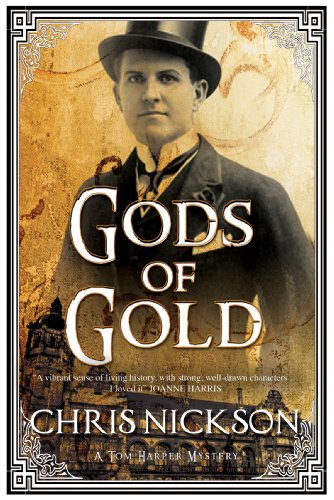 Beispielbild fr Gods of Gold: A New Police Procedural Series Set in Late Nineteenth Century Leeds: 1 (A Tom Harper Mystery) zum Verkauf von WorldofBooks