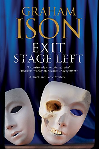 Stock image for Exit Stage Left: A Contemporary Police Procedural Set in London and Paris: 14 (A Brock & Poole Mystery) for sale by WorldofBooks