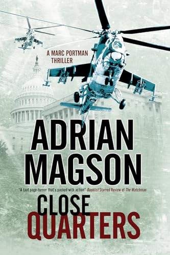 9781847516060: Close Quarters: A spy thriller set in Washington DC and Ukraine: 2 (A Marc Portman thriller)