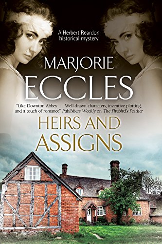 Stock image for Heirs and Assigns: A new British country house murder mystery series (Herbert Reardon Historical Mysteries) for sale by Lakeside Books