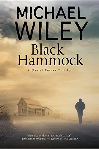 Beispielbild fr Black Hammock: A noir thriller series set in Jacksonville, Florida (A Detective Daniel Turner Mystery) zum Verkauf von Monster Bookshop