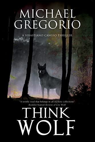 9781847517067: Think Wolf (A Sebastiano Cangio Thriller, 2)