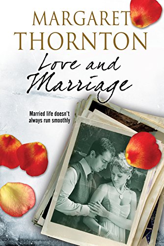 9781847517630: Love and Marriage: A 1950s Romantic Saga
