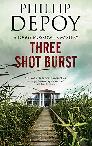 Stock image for Three Shot Burst (A Foggy Moskowitz Mystery, 2) for sale by Decluttr