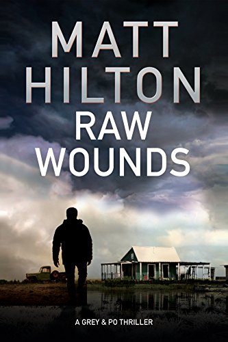 Beispielbild fr Raw Wounds: An Action Thriller Set in Rural Louisiana: 3 (A Grey and Villere Thriller) zum Verkauf von WorldofBooks