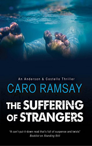 Stock image for The Suffering of Strangers: A Scottish Police Procedural: 9 (An Anderson & Costello Mystery) for sale by WorldofBooks