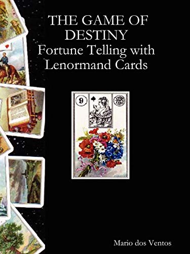 Stock image for The Game of Destiny - Fortune Telling with Lenormand Cards for sale by WorldofBooks