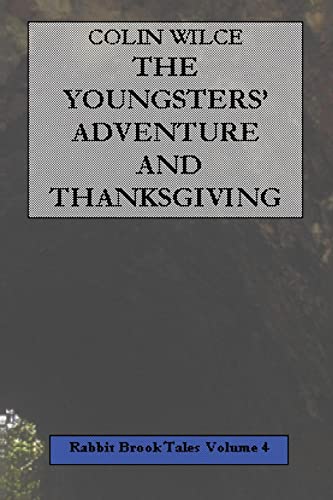 Stock image for The Youngsters' Adventure and Thanksgiving Rabbit Brook Tales Volume 4 for sale by PBShop.store US
