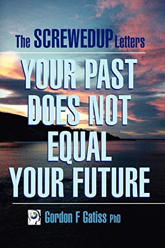 9781847532633: The Screwedup Letters: Your Past Does Not Equal Your Future