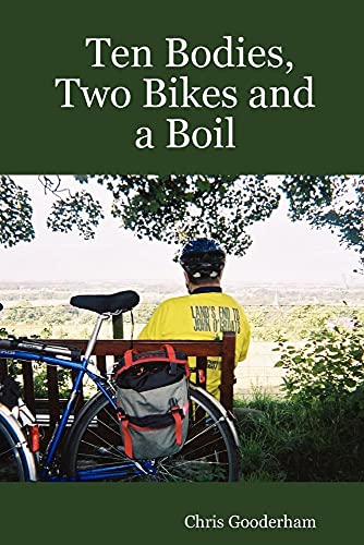 Stock image for Ten Bodies, Two Bikes and a Boil for sale by AwesomeBooks