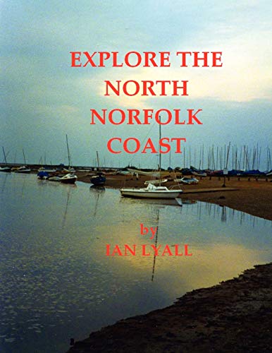 Beispielbild fr Explore the North Norfolk Coast zum Verkauf von PBShop.store US
