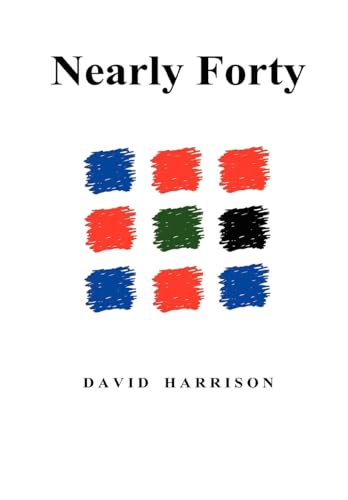 Nearly Forty (9781847537140) by Harrison, David
