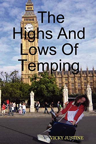 Imagen de archivo de The Highs and Lows of Temping a la venta por Chiron Media