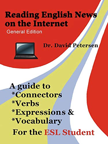 9781847539779: Reading English News on the Internet (General Edition): A Guide to Connectors, Verbs, Expressions, and Vocabulary for the ESL Student