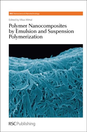 9781847552259: Polymer Nanocomposites by Emulsion and Suspension Polymerization: Rsc: Volume 16 (Nanoscience & Nanotechnology Series)