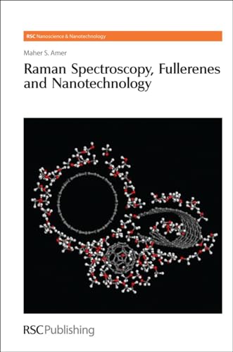 Beispielbild fr Raman Spectroscopy, Fullerenes and Nanotechnology zum Verkauf von Blackwell's