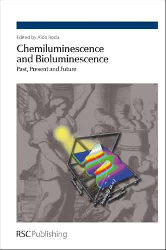 9781847558121: Chemiluminescence and Bioluminescence: Past, Present and Future